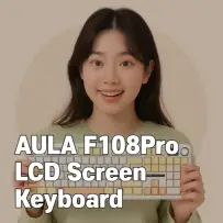 유무선 트라이모드 키보드 AULA F108 Pro 국내판 사용기
